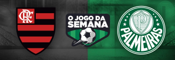 Jogo da Semana Flamengo Palmeiras