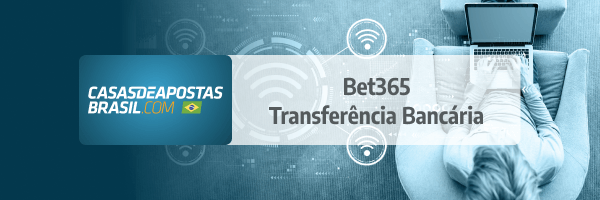 Bet365 Transferencia Bancaria Metodo Pagamento