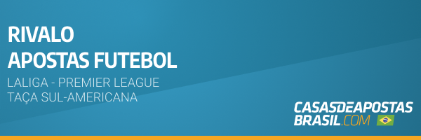 Rivalo apostas no futebol LaLiga Premier League Taça Sul-Americana