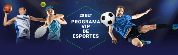 Programa de Fidelidade VIP 20Bet apostas esportivas