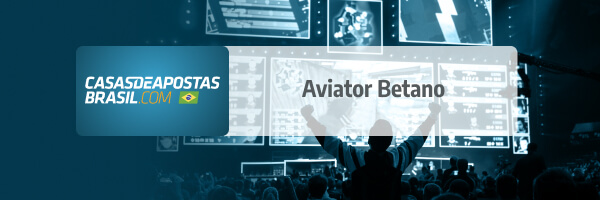 Aviator Betano - Jogue o jogo aviator na Betano Brasil