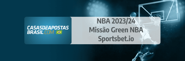 Missão Green NBA da Sportsbet.io - Ganhe uma Freebet de R$15 por semana